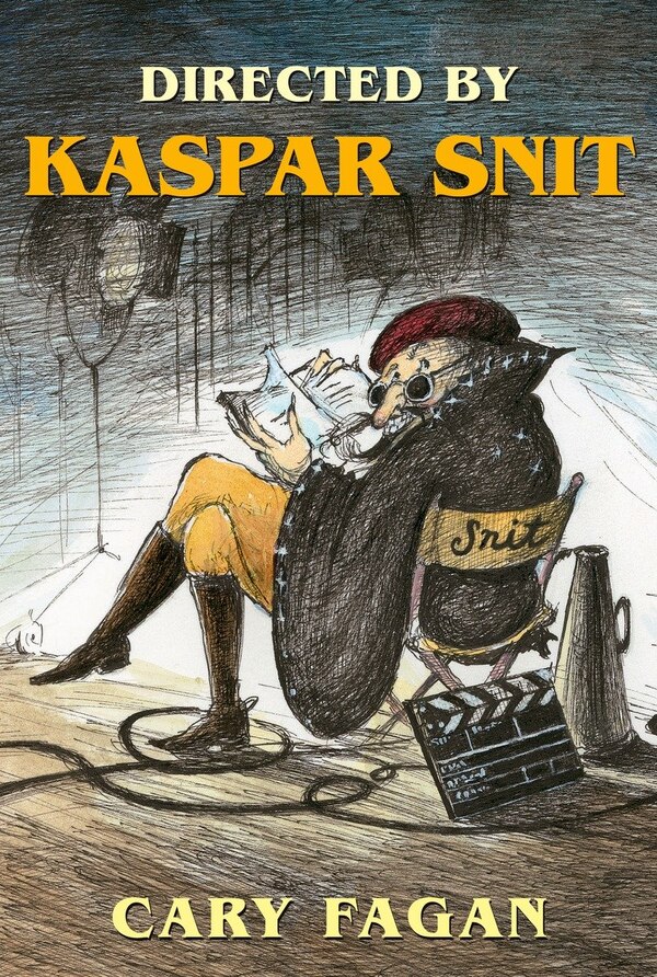 Directed By Kaspar Snit by Cary Fagan, Paperback | Indigo Chapters