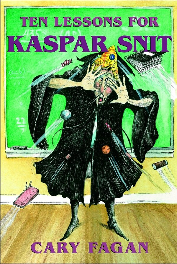 Ten Lessons For Kaspar Snit by Cary Fagan, Paperback | Indigo Chapters