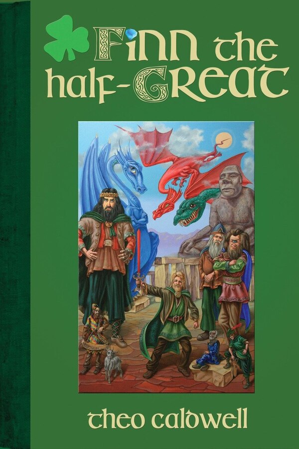 Finn The Half-great by Theo Caldwell, Hardcover | Indigo Chapters