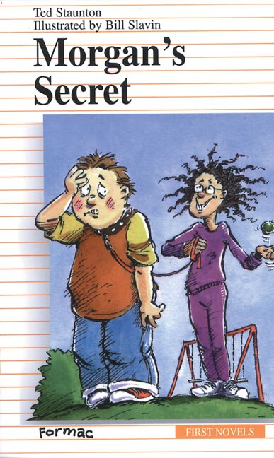 Morgan's Secret by Ted Staunton, Paper over Board | Indigo Chapters