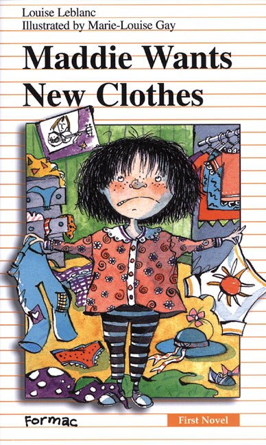 Maddie Wants New Clothes by Louise Leblanc, Paper over Board | Indigo Chapters