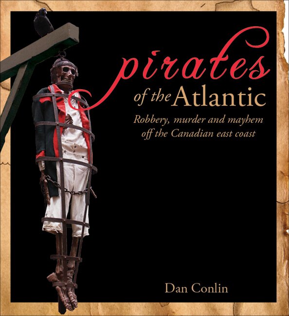 Pirates of the Atlantic by Dan Conlin, Paperback | Indigo Chapters