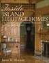 Inside Island Heritage Homes by James MacNutt, Paperback | Indigo Chapters