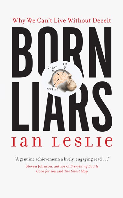 Born Liars by Ian Leslie, Paperback | Indigo Chapters