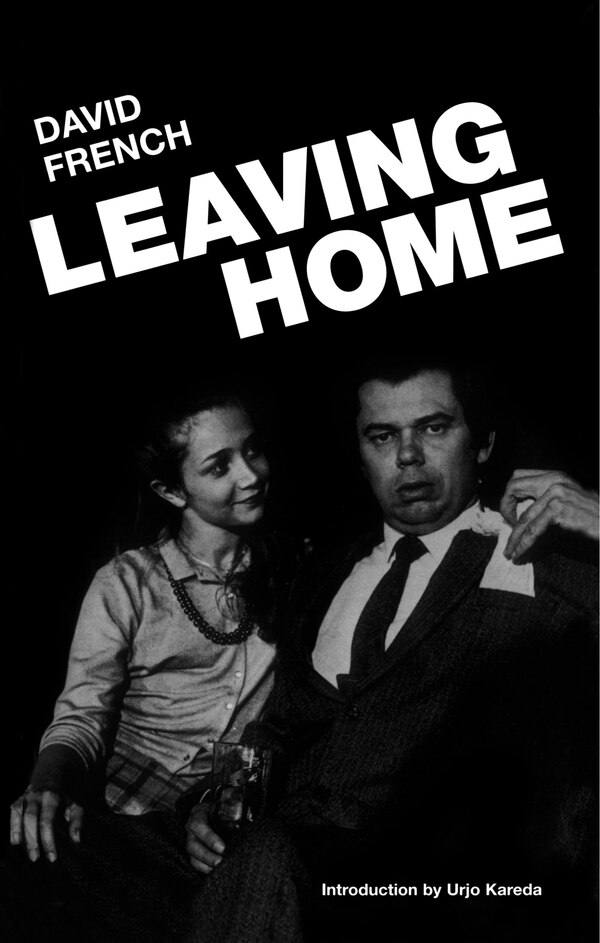 Leaving Home by David French, Paperback | Indigo Chapters