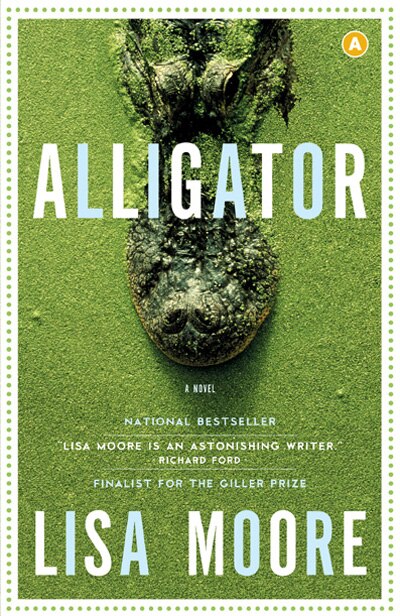 Alligator by Lisa Moore, Paperback | Indigo Chapters