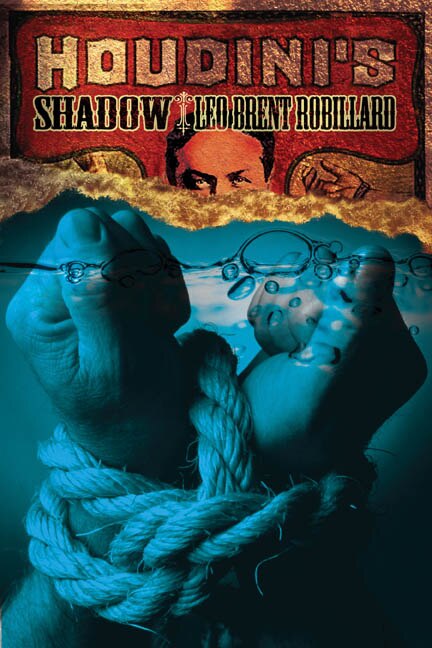 Houdini's Shadow by Brent Robillard, Paperback | Indigo Chapters