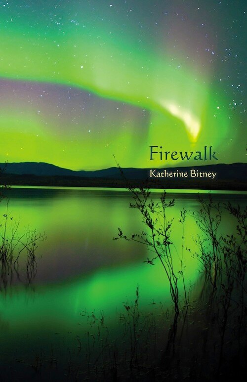 Firewalk by Katherine Bitney, Paperback | Indigo Chapters