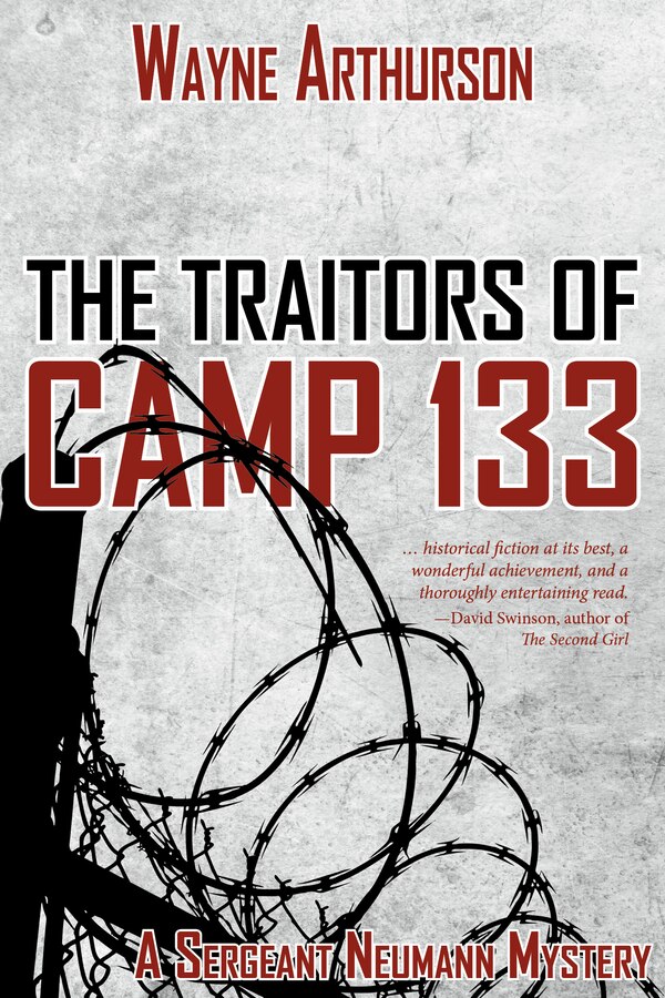 The Traitors Of Camp 133 by Wayne Arthurson, Paperback | Indigo Chapters