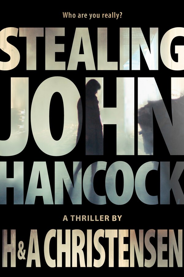 Stealing John Hancock by H & A Christensen, Paperback | Indigo Chapters