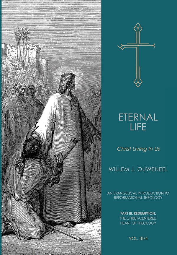 Eternal Life by Willem J Ouweneel, Hardcover | Indigo Chapters