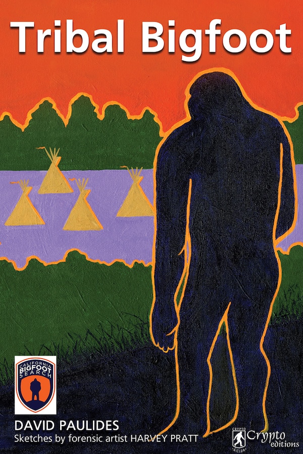 Tribal Bigfoot by David Paulides, Paperback | Indigo Chapters