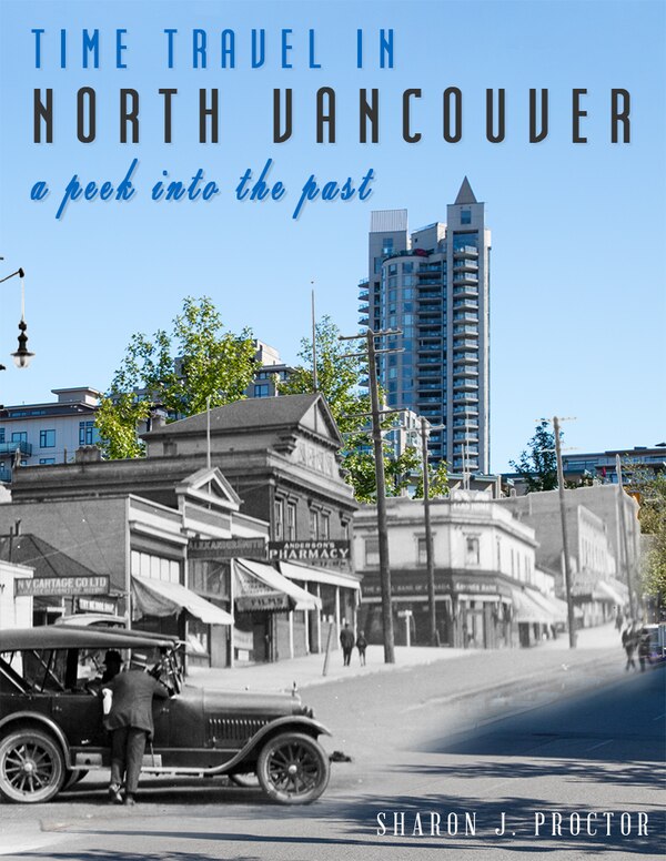 Time Travel in North Vancouver by Sharon J. Proctor, Paperback | Indigo Chapters