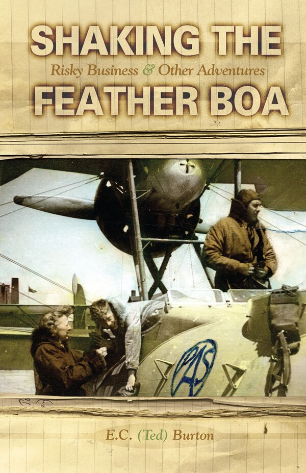 Shaking the Feather Boa by E.C. (Ted) Burton, Paperback | Indigo Chapters