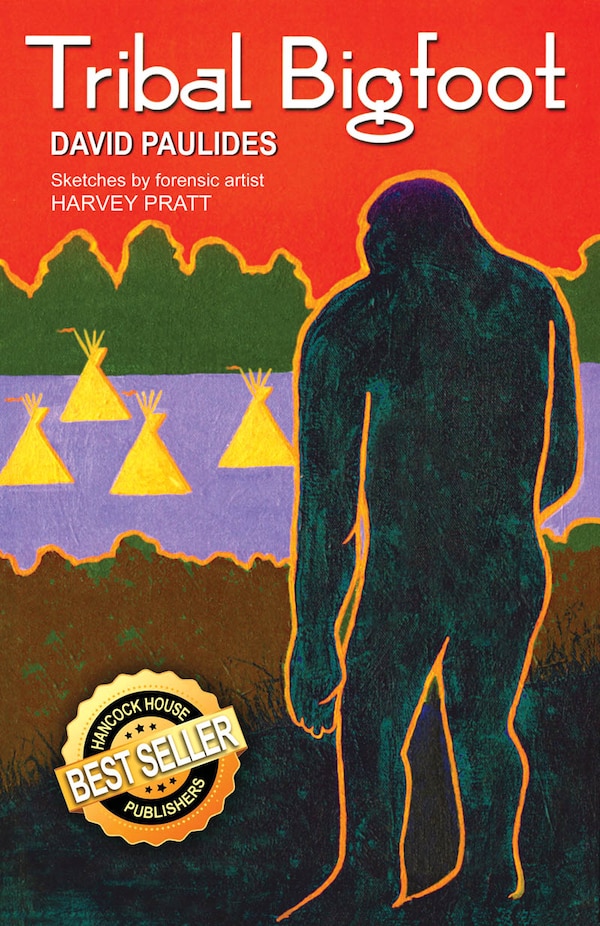 Tribal Bigfoot by David Paulides, Paperback | Indigo Chapters