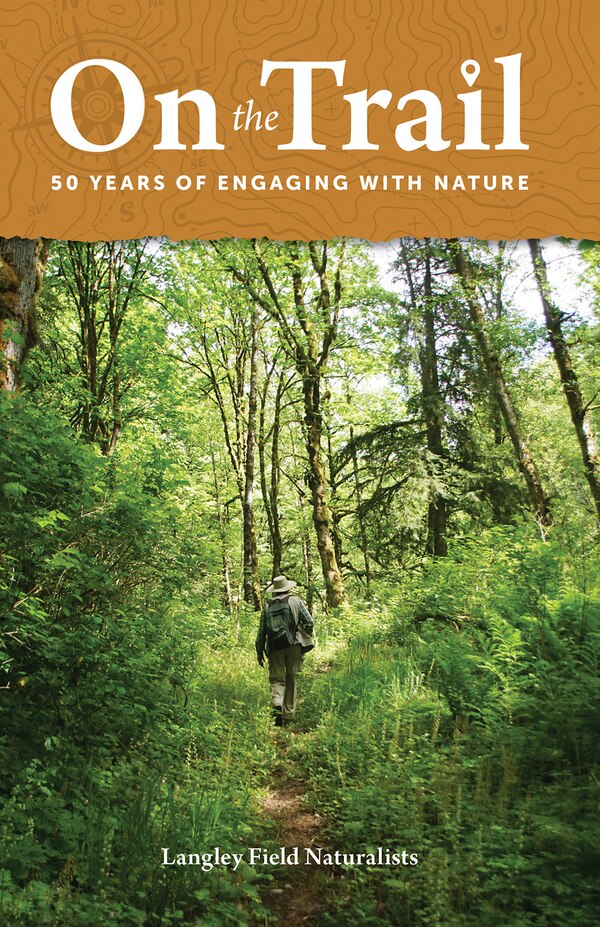 On the Trail by The Langley Field Naturalists, Paperback | Indigo Chapters
