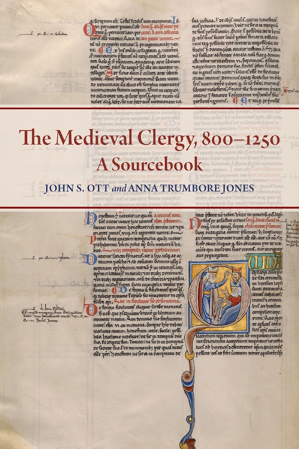 The Medieval Clergy 800-1250 by John S. Ott, Paperback | Indigo Chapters
