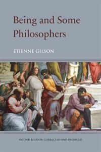 Being and Some Philosophers by Etienne Gilson, Paperback | Indigo Chapters