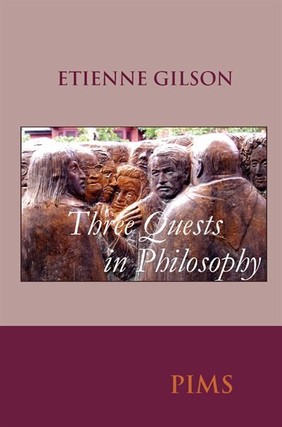 Three Quests in Philosophy by Etienne Gilson, Paperback | Indigo Chapters