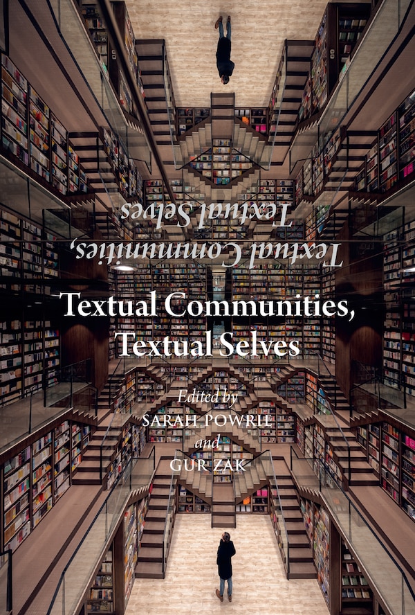 Textual Communities Textual Selves by Sarah Powrie, Hardcover | Indigo Chapters