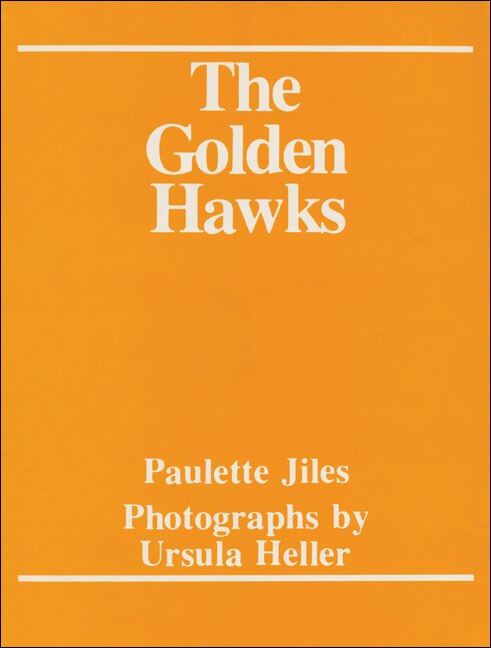 The Golden Hawks by Paulette Jiles, Hardcover | Indigo Chapters