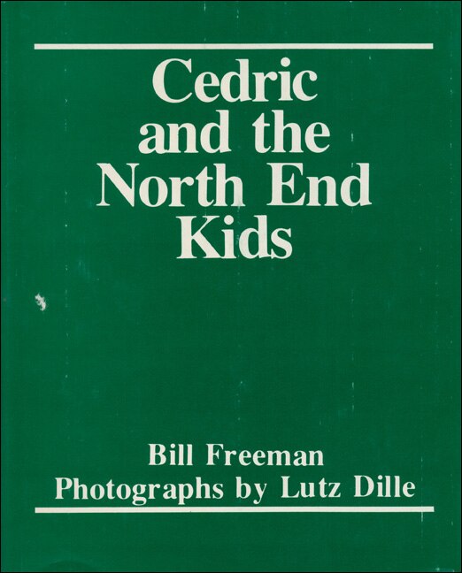 Cedric and the North End Kids by Bill Freeman, Hardcover | Indigo Chapters
