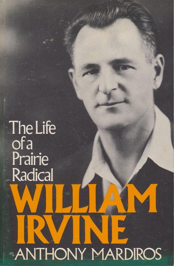 William Irvine by Anthony Mardiros, Hardcover | Indigo Chapters
