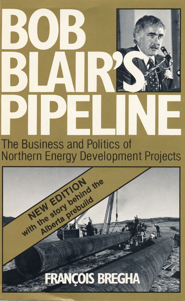 Bob Blair's Pipeline by François Bregha, Hardcover | Indigo Chapters