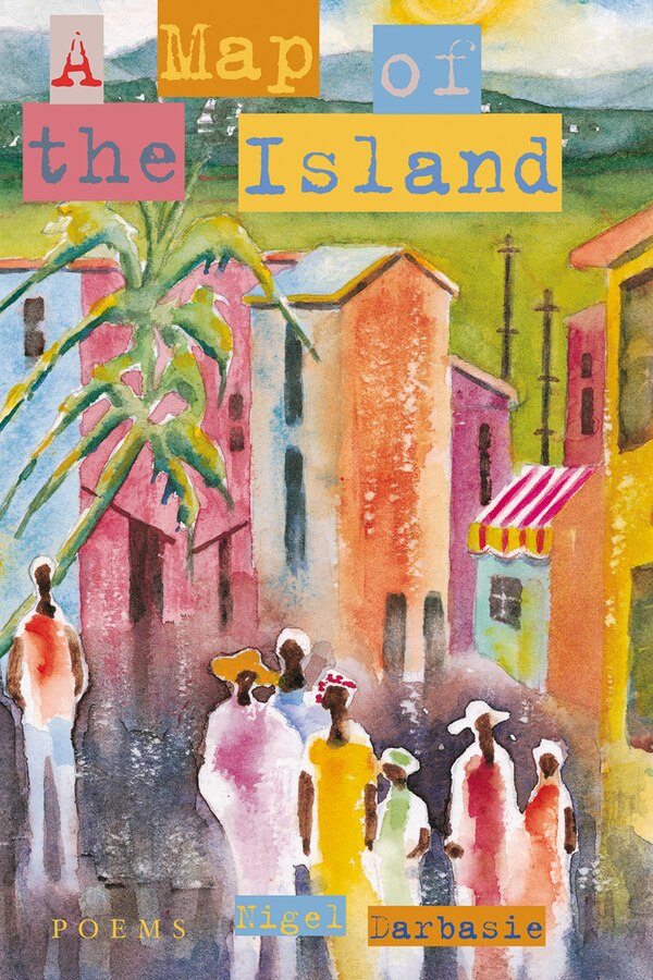 A Map of the Island by Nigel Darbasie, Paperback | Indigo Chapters