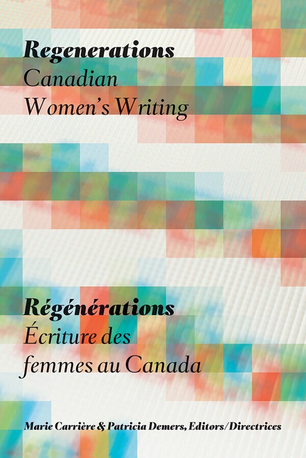 Regenerations / Régénérations by Marie Carrière, Paperback | Indigo Chapters