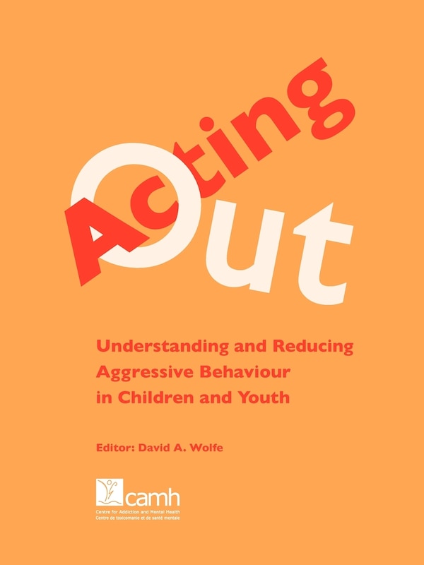 Acting Out by David A Wolfe, Paperback | Indigo Chapters