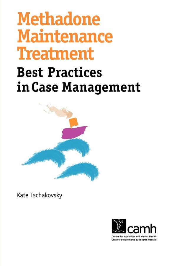 Methadone Maintenance Treatment by Kate Tschakovsky, Paperback | Indigo Chapters