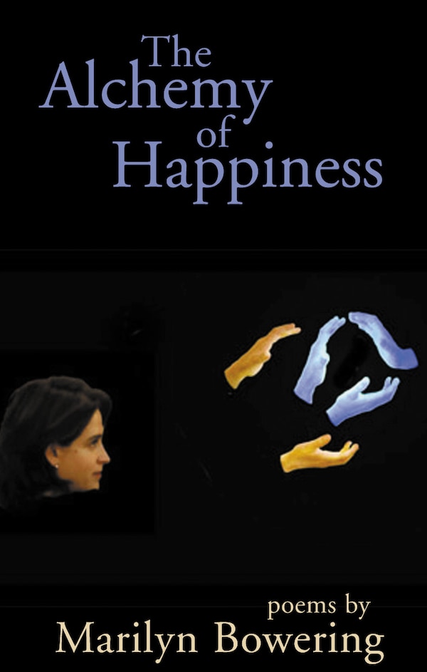 The Alchemy Of Happiness by Marilyn Bowering, Paperback | Indigo Chapters