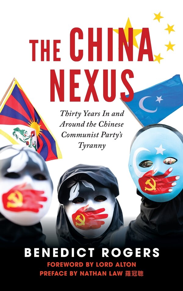 The China Nexus by Benedict Rogers, Hardcover | Indigo Chapters