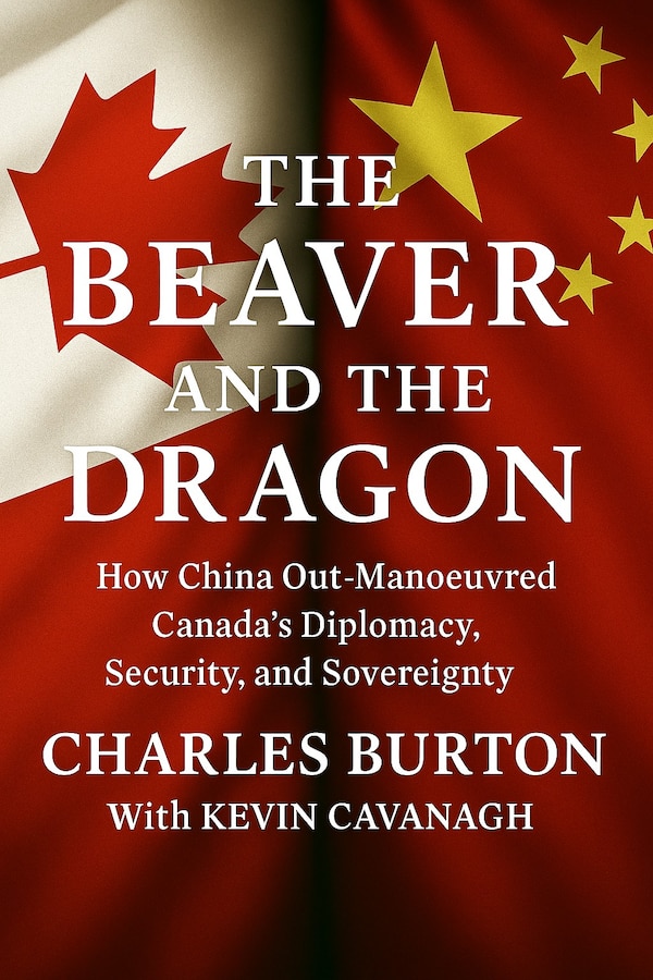 The Beaver and the Dragon by Charles Burton, Paperback | Indigo Chapters