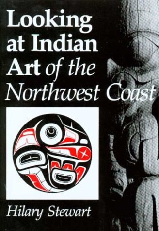 Looking at Indian Art of the Northwest Coast by Hilary Stewart, Paperback | Indigo Chapters