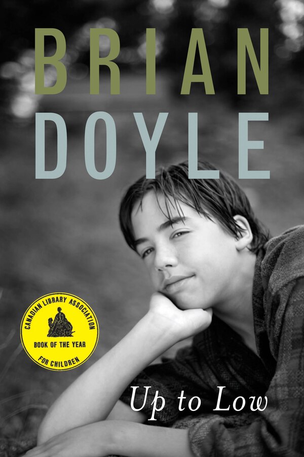 Up to Low by Brian Doyle, Paperback | Indigo Chapters