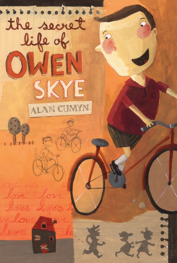 The Secret Life of Owen Skye by Alan Cumyn, Paperback | Indigo Chapters