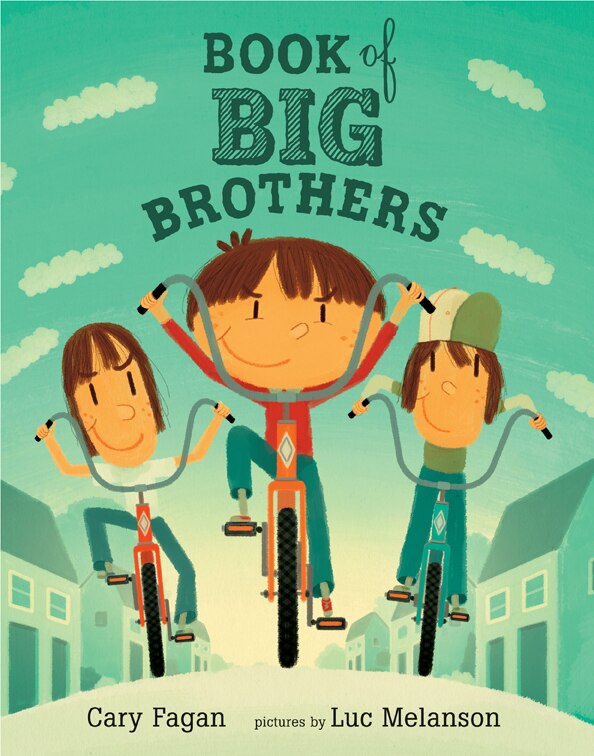 Book of Big Brothers by Cary Fagan, Picture Books | Indigo Chapters