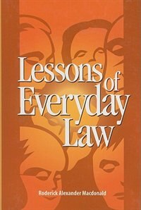 Lessons Of Everyday Law by Roderick A. A. Macdonald, Hardcover | Indigo Chapters