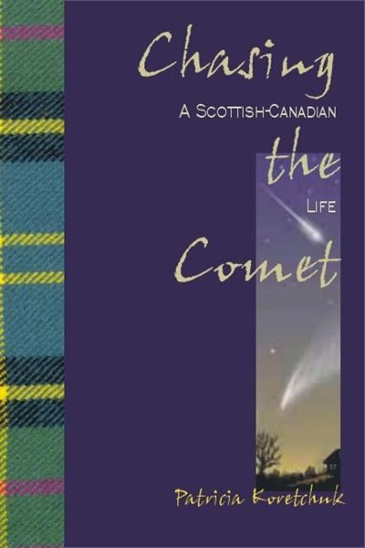 Chasing The Comet by Patricia Koretchuk, Paperback | Indigo Chapters