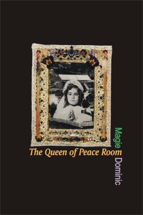 The Queen of Peace Room by Magie Dominic, Paperback | Indigo Chapters
