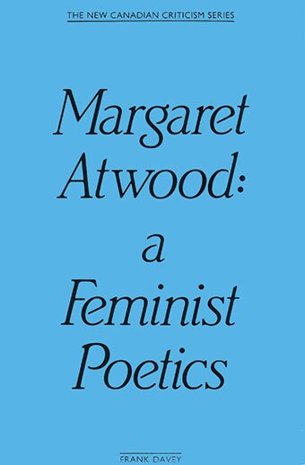 Margaret Atwood by Frank Davey, Paperback | Indigo Chapters