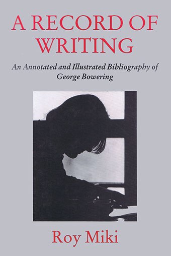 A Record of Writing by Roy Miki, Hardcover | Indigo Chapters