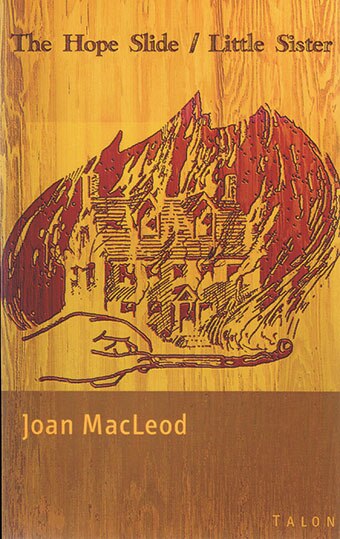 The Hope Slide / Little Sister by Joan MacLeod, Paperback | Indigo Chapters