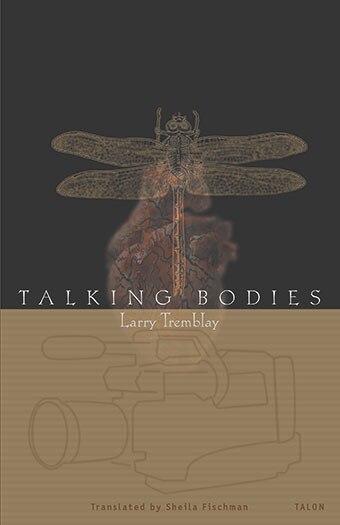 Talking Bodies by Larry Tremblay, Paperback | Indigo Chapters