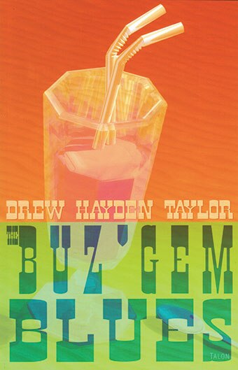 The Buz'Gem Blues by Drew Hayden Taylor, Paperback | Indigo Chapters