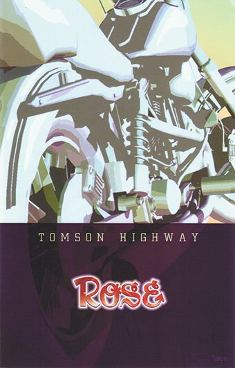 Rose by Tomson Highway, Paperback | Indigo Chapters