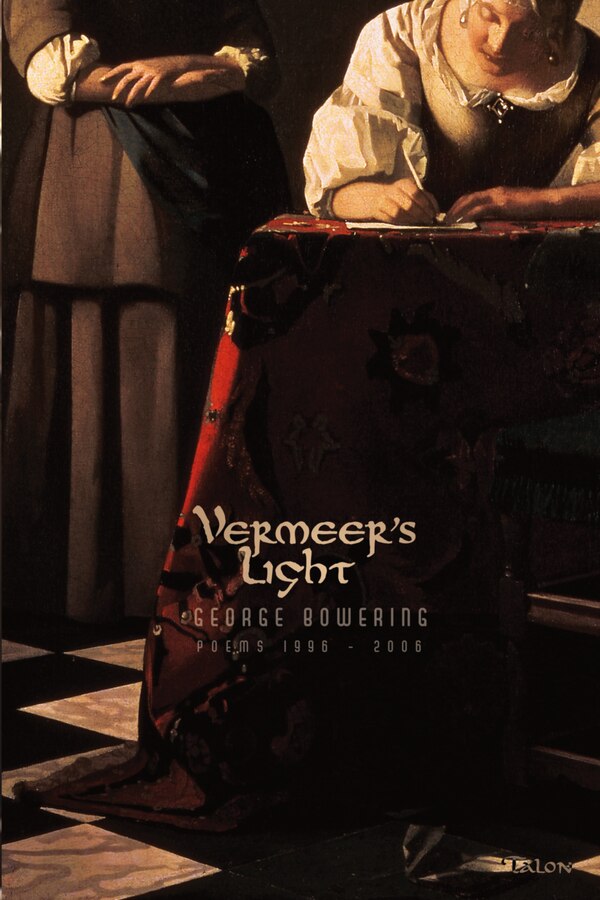 Vermeer's Light by George Bowering, Paperback | Indigo Chapters