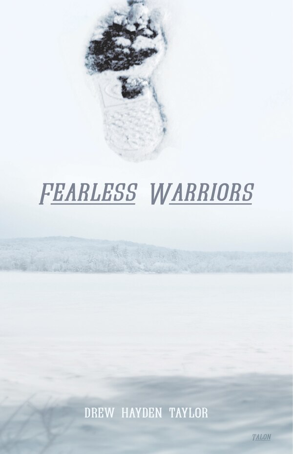 Fearless Warriors by Drew Hayden Taylor, Paperback | Indigo Chapters